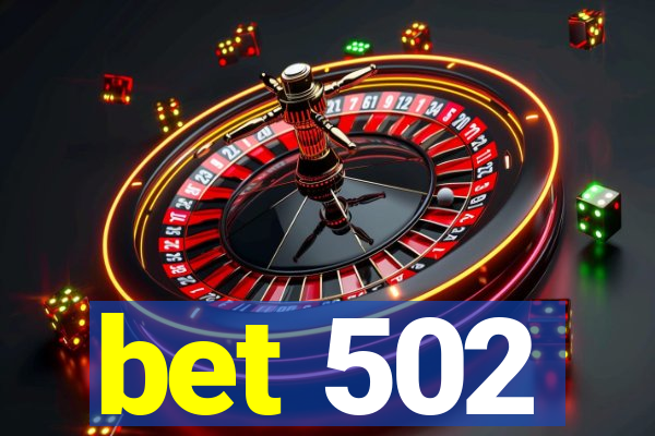 bet 502